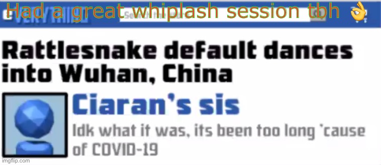 Lol | Had a great whiplash session tbh 👌 | image tagged in lol | made w/ Imgflip meme maker