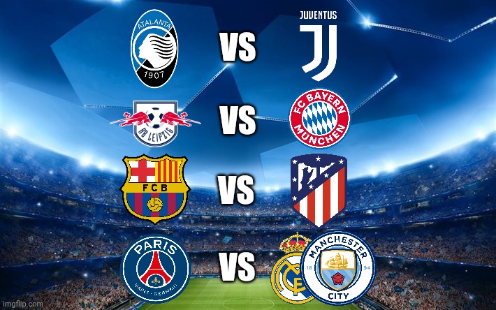 My Uefa Champions League Quarter Finals Draw Prediction Imgflip