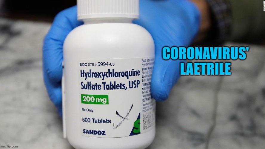 Pandemic President's Pill | CORONAVIRUS' LAETRILE | image tagged in politics | made w/ Imgflip meme maker