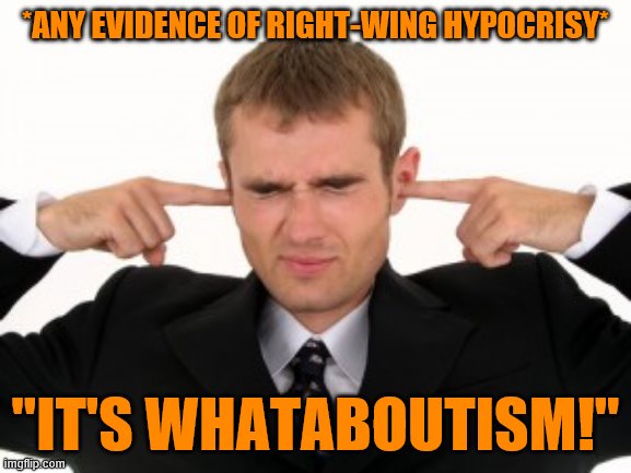 Whataboutism right-wing hypocrisy Blank Meme Template