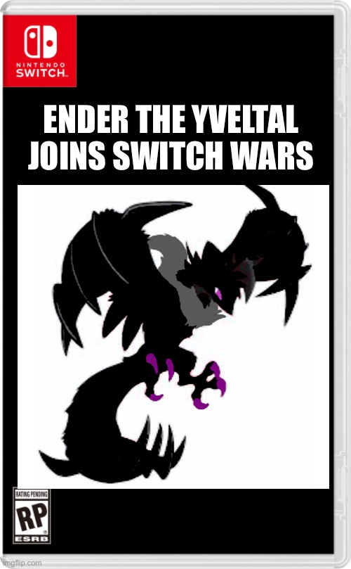 She wants to join | ENDER THE YVELTAL JOINS SWITCH WARS | image tagged in pokemon | made w/ Imgflip meme maker