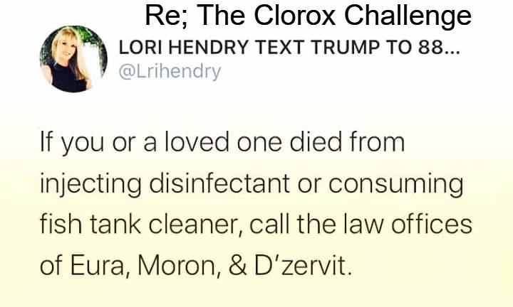 Re; The Clorox Challenge | Re; The Clorox Challenge | image tagged in covidiots,morons,stupid liberals,special kind of stupid,you can't fix stupid,stupid sheep | made w/ Imgflip meme maker