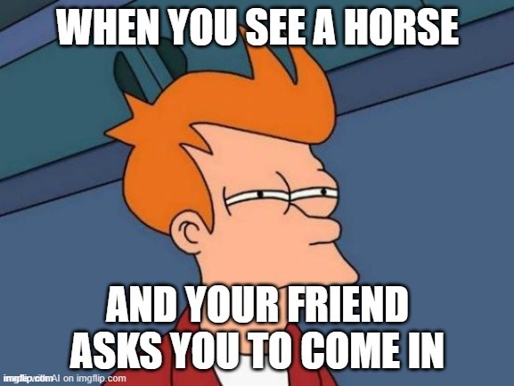 Just get into the horse | made w/ Imgflip meme maker