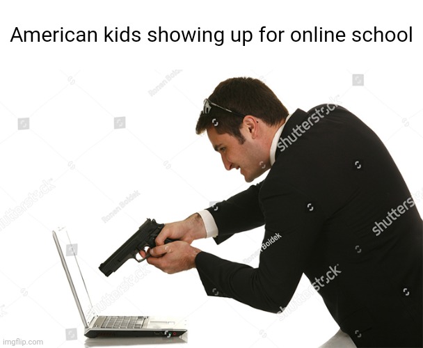 Pointing gut at laptop | American kids showing up for online school | image tagged in pointing gut at laptop | made w/ Imgflip meme maker