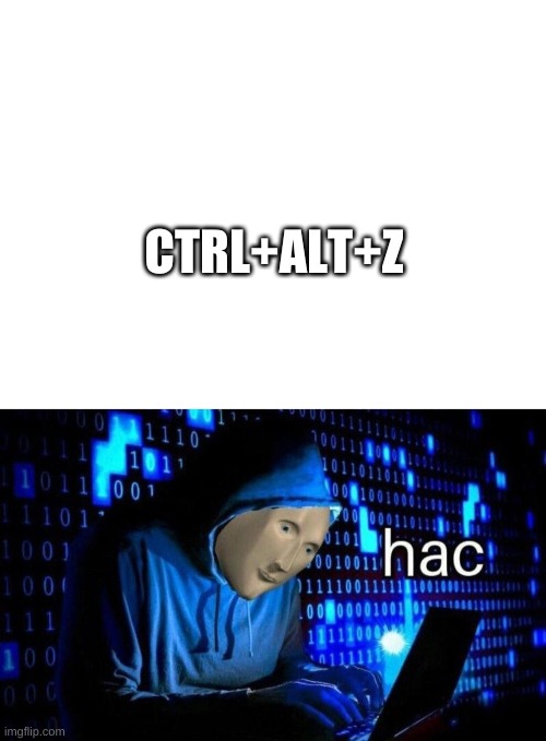 Text to speech thingy | CTRL+ALT+Z | image tagged in blank white template,hac | made w/ Imgflip meme maker