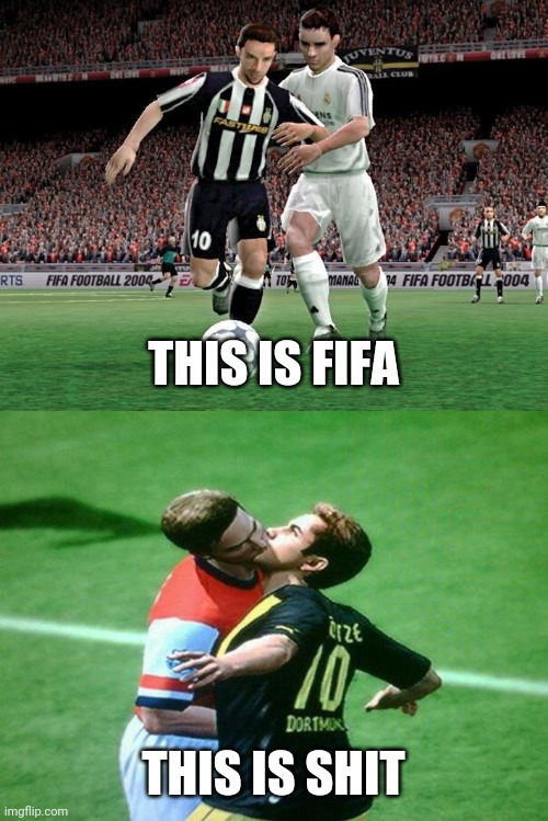 Retro FIFA vs Modern FIFA | THIS IS FIFA; THIS IS SHIT | image tagged in memes,funny,fifa,football,soccer | made w/ Imgflip meme maker