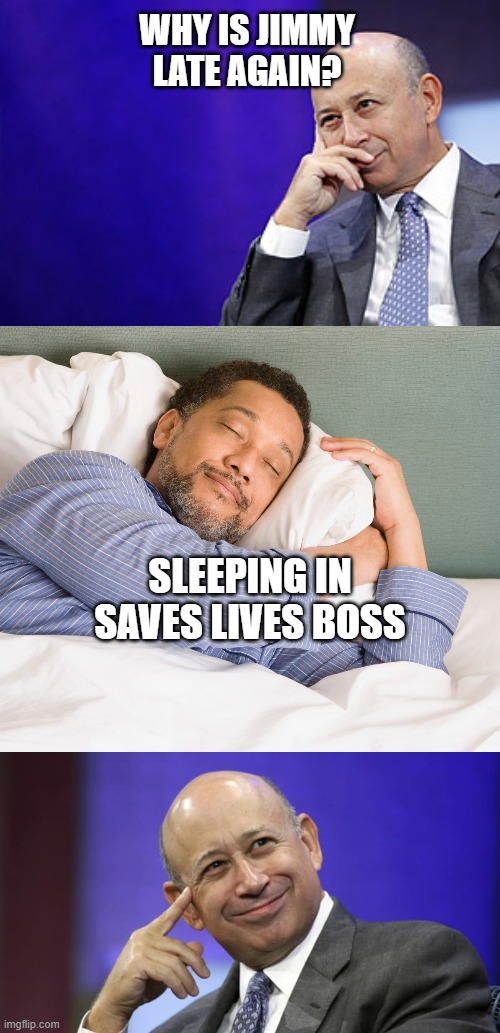 Sleep to Save | WHY IS JIMMY LATE AGAIN? SLEEPING IN SAVES LIVES BOSS | image tagged in coronavirus | made w/ Imgflip meme maker