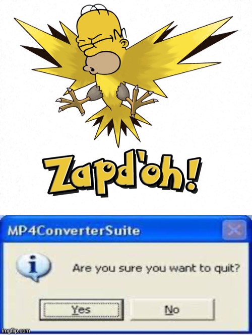 Who’s that Pokémon? | image tagged in homer simpson,zapdos | made w/ Imgflip meme maker