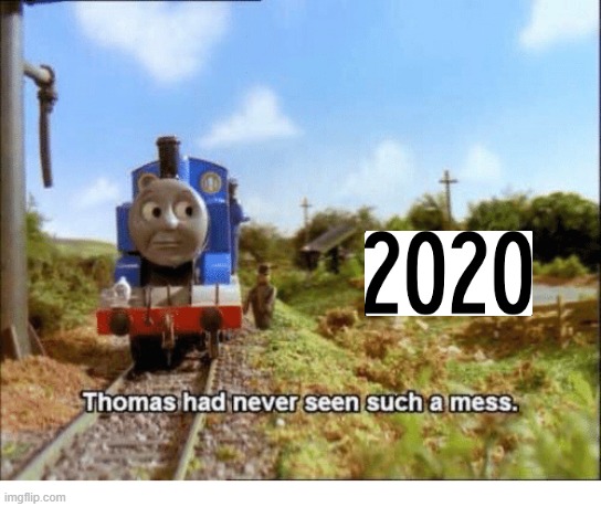 Thomas had never seen such a mess | image tagged in thomas had never seen such a mess | made w/ Imgflip meme maker