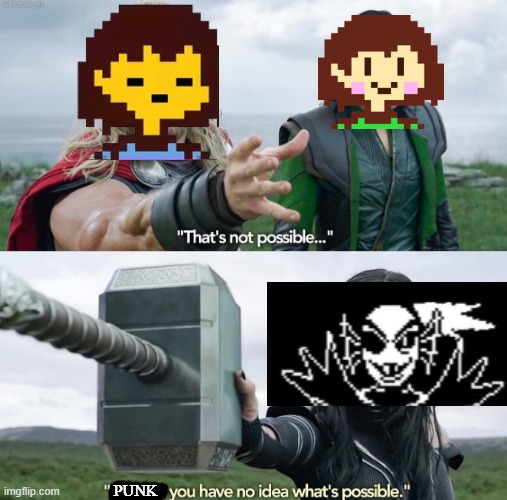 That’s not possible! | PUNK | image tagged in thats not possible,undyne,undertale | made w/ Imgflip meme maker