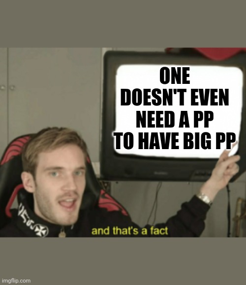 and that's a fact Imgflip