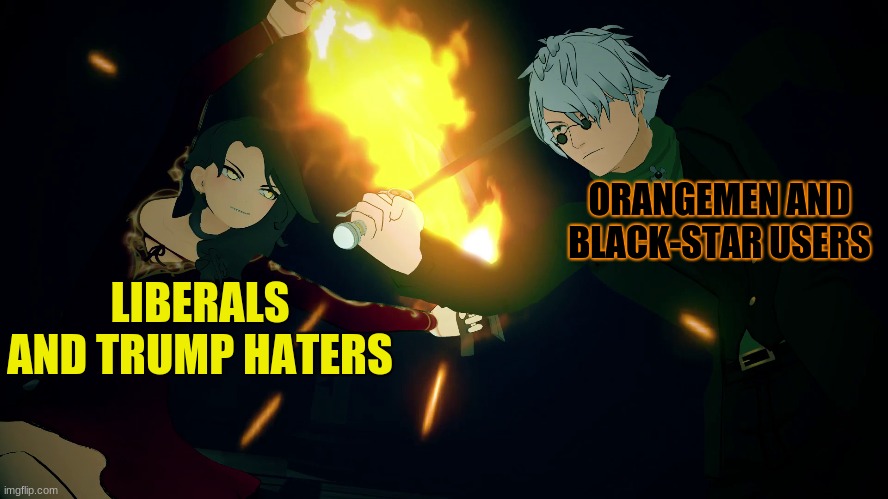 ORANGEMEN AND BLACK-STAR USERS LIBERALS AND TRUMP HATERS | made w/ Imgflip meme maker