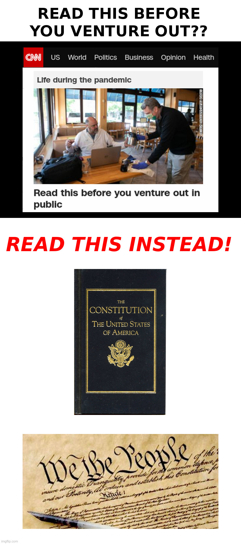 Read This Before You Venture Out In Public! | image tagged in cnn,fake news,lockdown,tyranny,constitution,freedom | made w/ Imgflip meme maker