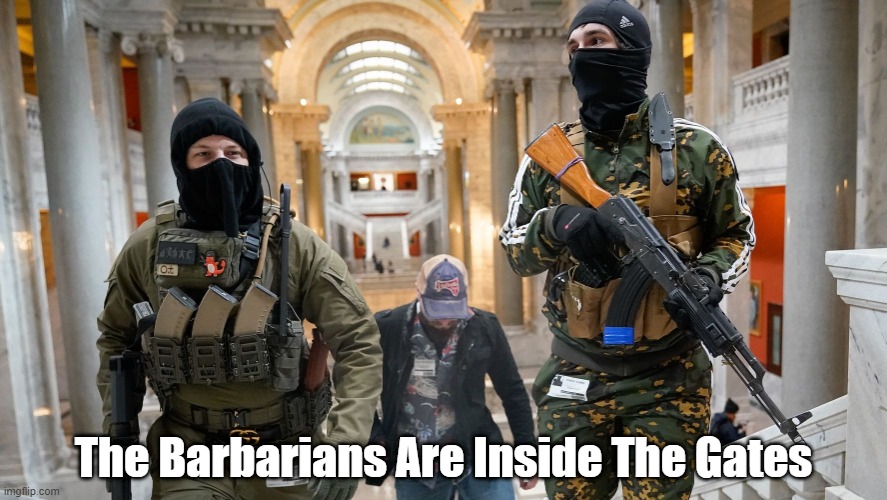 The Barbarians Are Inside The Gates | made w/ Imgflip meme maker