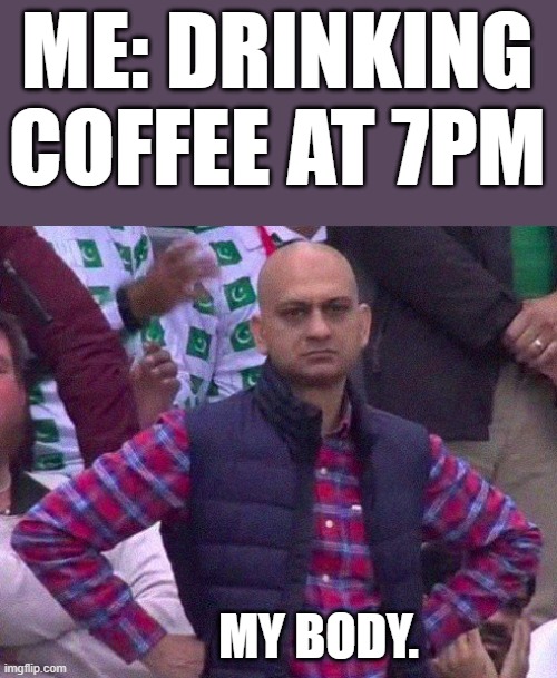 Coffee At 7PM Imgflip