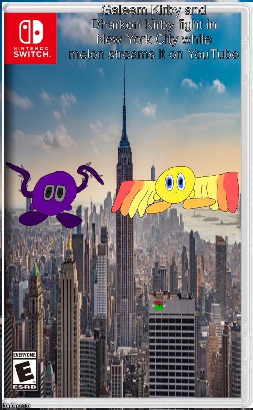 But why melon must you do that | Galeem Kirby and Dharkon Kirby fight in New York City while melon streams it on YouTube | image tagged in nintendo switch | made w/ Imgflip meme maker