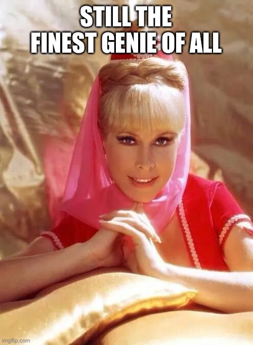 Genith | STILL THE FINEST GENIE OF ALL | image tagged in genith | made w/ Imgflip meme maker