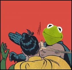 Kermit Slapping Robin Meme Template