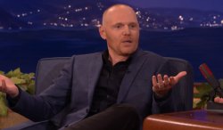 bill burr just checking in on ya