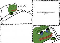feels bad man frog crushed dreams Meme Template