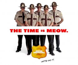 Super Troopers Meme Template