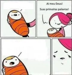 suas primeiras palavras são Meme Template