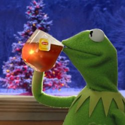Kermit Christmas Tea Meme Template