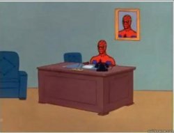 Spider man behind desk Meme Template
