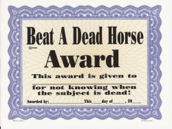 beating a dead horse award Meme Template