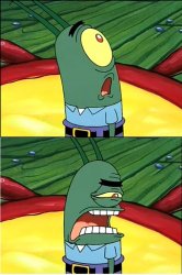 Plankton's Reaction to Cringue Meme Template