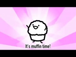It's muffin time! Meme Template