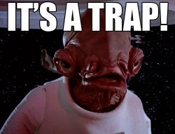 It's a trap  Meme Template