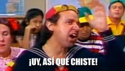 Uy así que chiste Meme Template