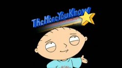 the more you know stewie Meme Template