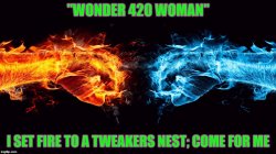 "WONDER 420 WOMAN" Meme Template