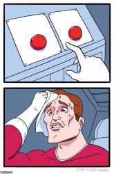 two blank buttons choice Meme Template