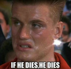 if he dies,he dies Meme Template