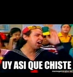 uy asi que chiste Meme Template