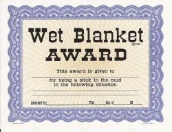 wet blanket award Meme Template