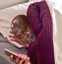 Michael Jordan Crying In Bed Meme Template