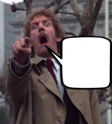 Invasion of The Body Snatchers Donald Sutherland  Meme Template