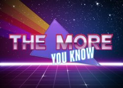 The More You Know Synthwave Meme Meme Template