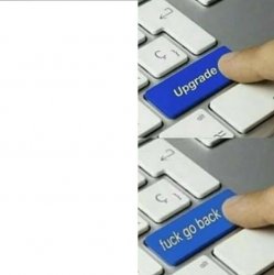 upgrade button Meme Template