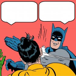 Batman slapping Robin Meme Template