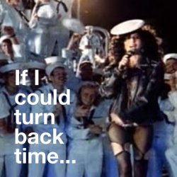 Cher - If I Could Turn Back Time Meme Template