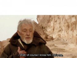 Of Course I Know Him Meme Template