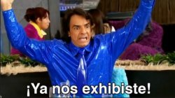 ¡Ya nos exhibiste! Meme Template