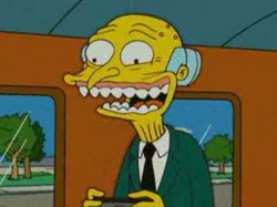 Mr Burns creepy smile Meme Template