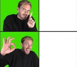 Pewdiepie Drake Meme Template