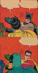 batman slaps robin, robin slaps batman Meme Template